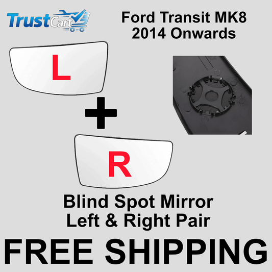 Left & Right Wing Mirror Blind Spot Glass Pair – Fits Ford Transit MK8 (2014 Onwards) - TrustCart